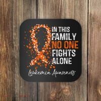 In This Family No One Fights Alone Leukemia Awareness Coaster thumb 0