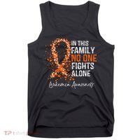 In This Family No One Fights Alone Leukemia Awareness Tank Top thumb 0
