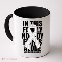 In This Family Nobody Fights Alone Lung Cancer Awareness Coffee Mug thumb 0