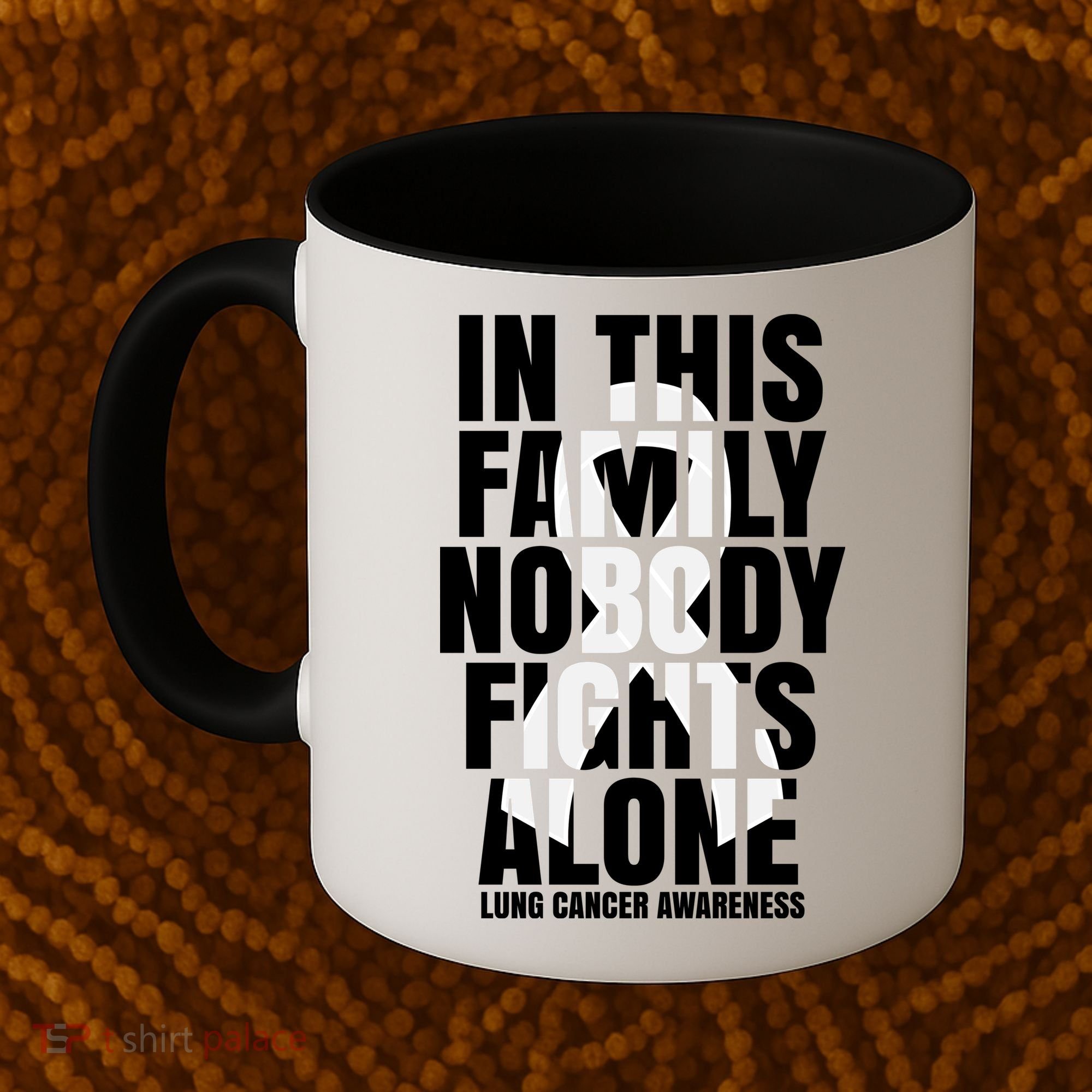 In This Family Nobody Fights Alone Lung Cancer Awareness Coffee Mug