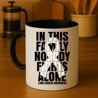 In This Family Nobody Fights Alone Lung Cancer Awareness Coffee Mug thumb 4