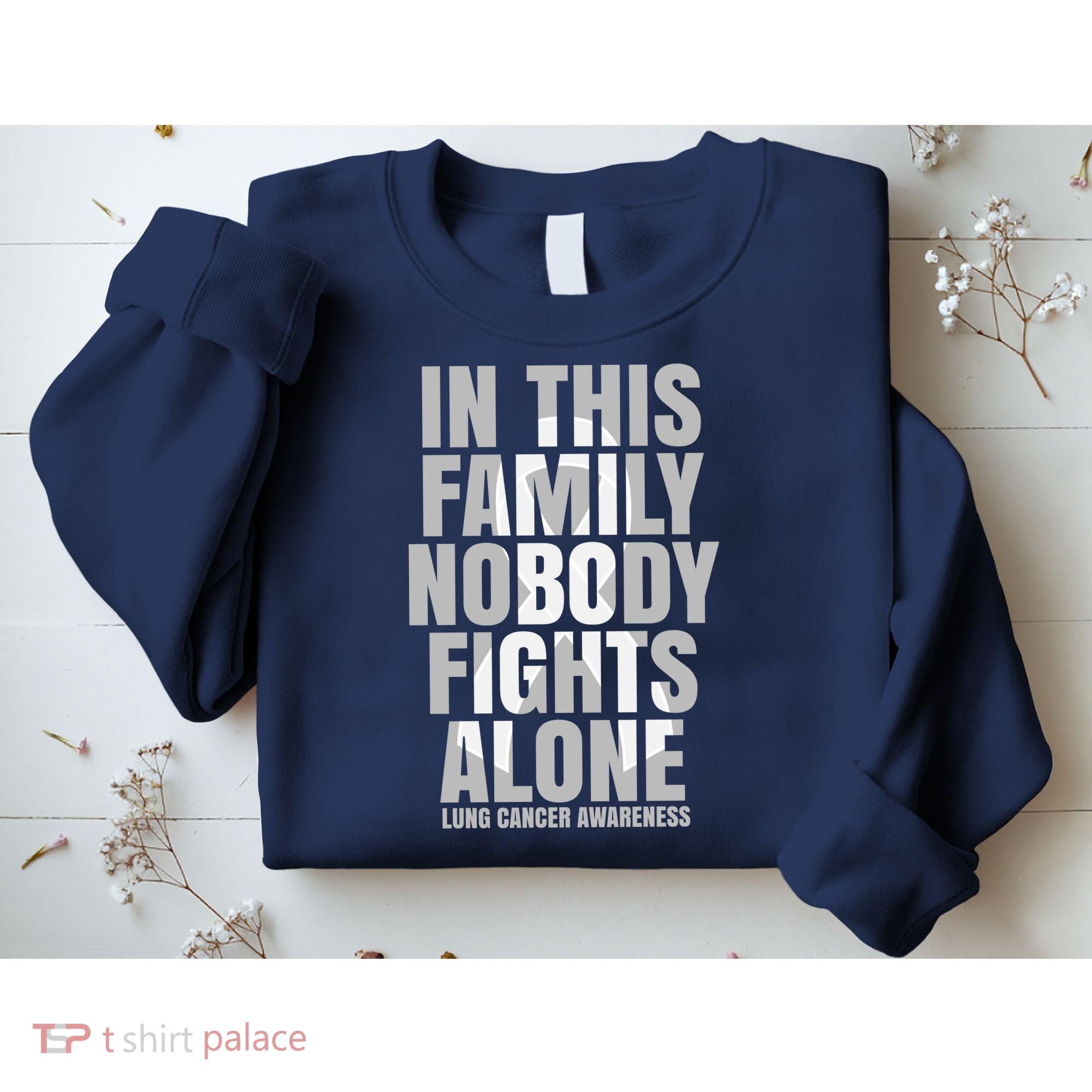 In This Family Nobody Fights Alone Lung Cancer Awareness Sweatshirt