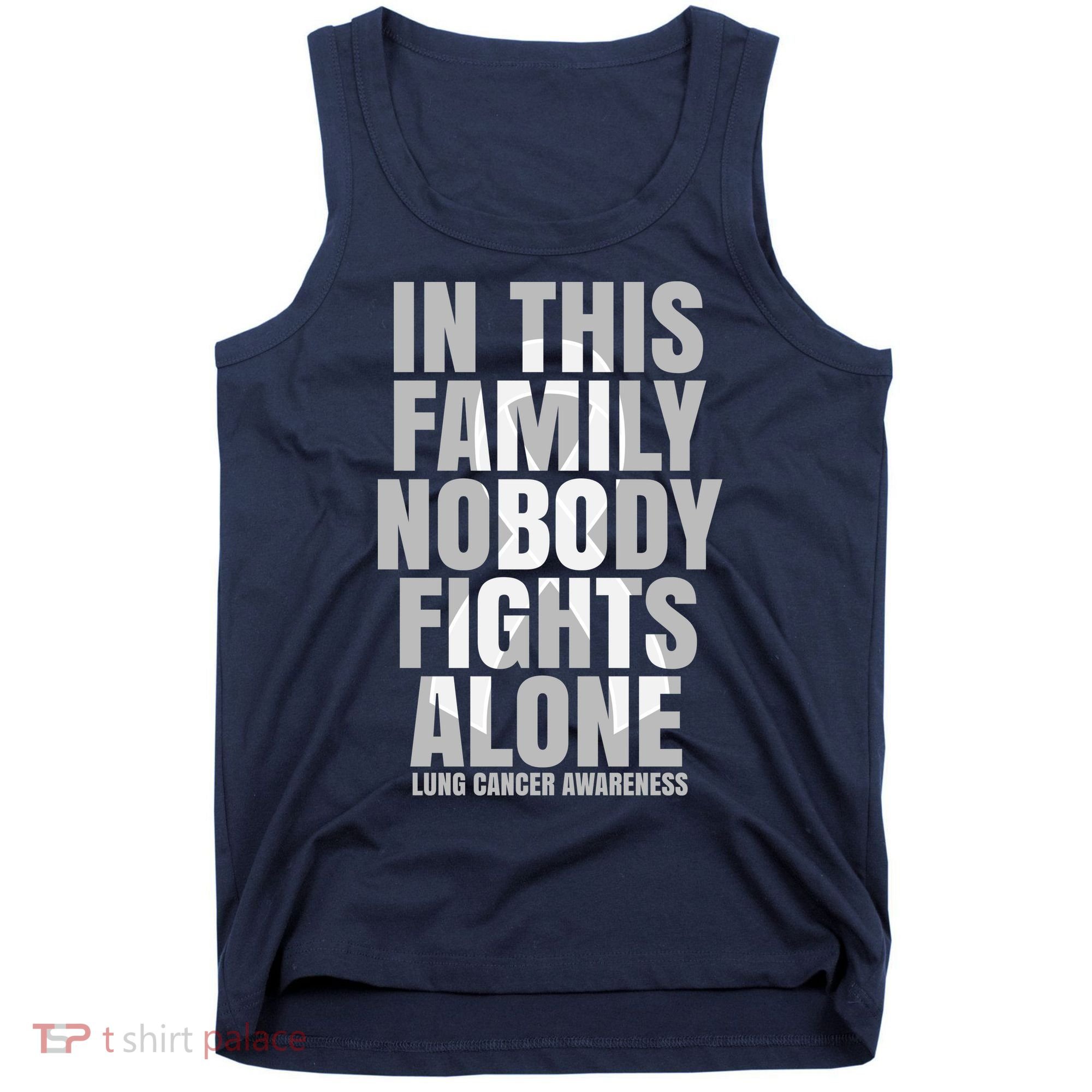In This Family Nobody Fights Alone Lung Cancer Awareness Tank Top