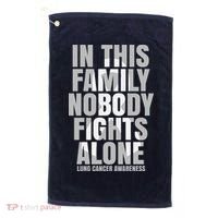 In This Family Nobody Fights Alone Lung Cancer Awareness Golf Towel thumb 0
