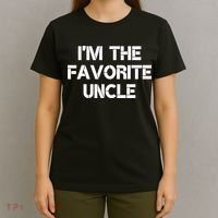 I'm The Favorite Uncle , Funny Family Niece Nephew Gift T-Shirt thumb 4