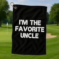 I'm The Favorite Uncle , Funny Family Niece Nephew Gift Golf Towel thumb 1