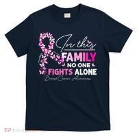 In This Family No One Fight Alone Breast Cancer Awareness T-Shirt thumb 0