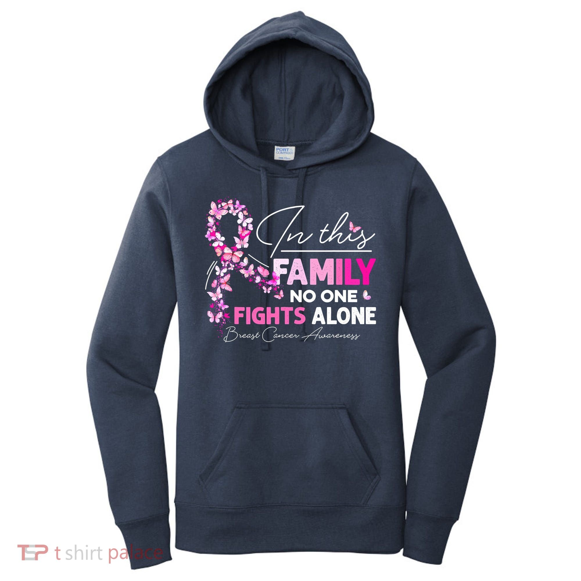 In This Family No One Fight Alone Breast Cancer Awareness Women's Hoodie