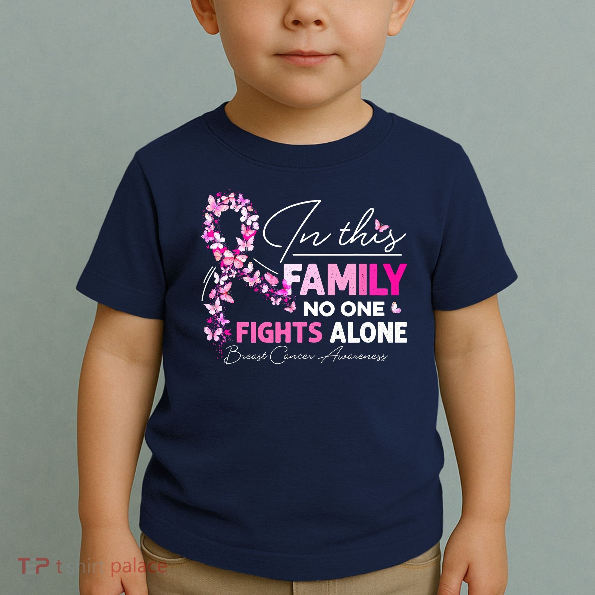 In This Family No One Fight Alone Breast Cancer Awareness Toddler T-Shirt
