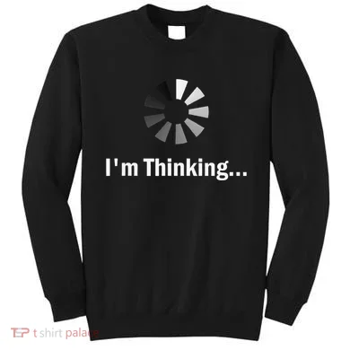 IM Thinking For Geeks Nerds Programmers Sweatshirt
