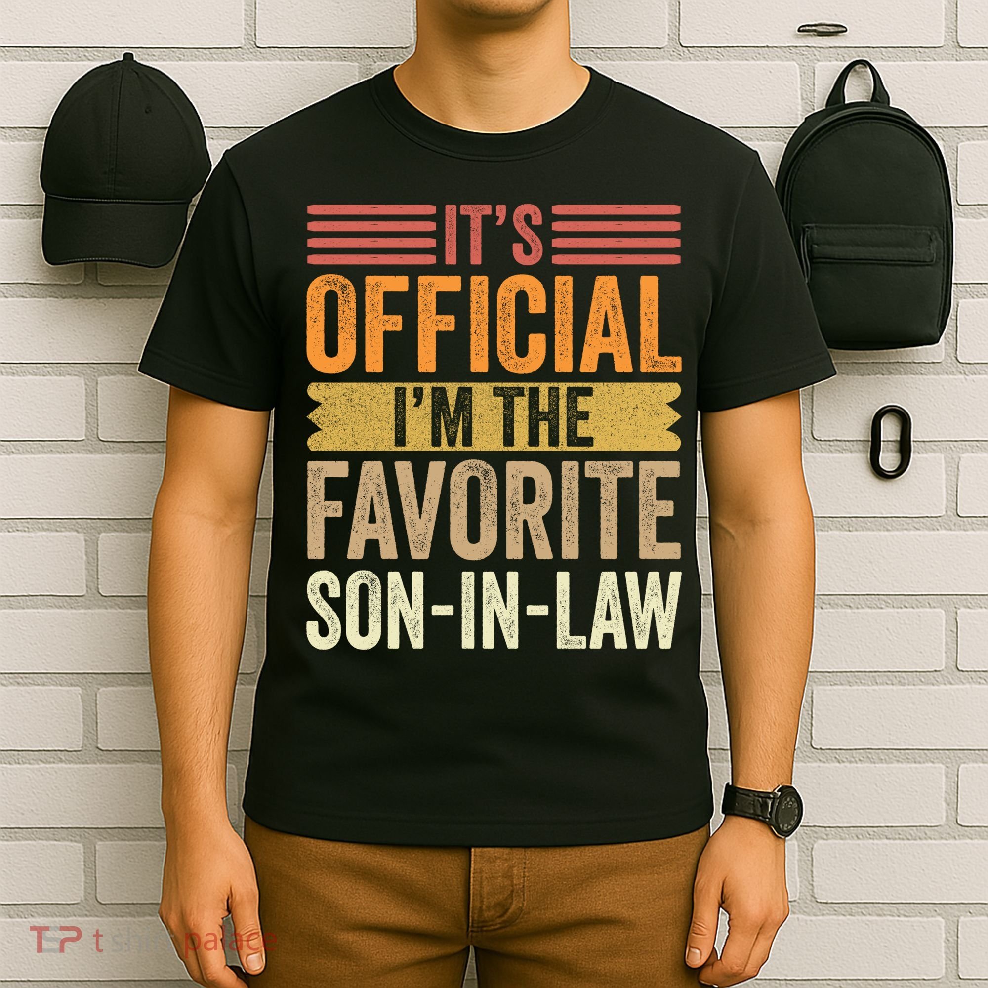 Im The Favorite Son In Law Child Funny Family Humor Retro T-Shirt