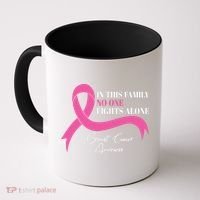 In This Family No One Fights Alone Breast Cancer Awareness Coffee Mug thumb 0