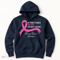 In This Family No One Fights Alone Breast Cancer Awareness Hoodie thumb 0