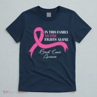 In This Family No One Fights Alone Breast Cancer Awareness T-Shirt thumb 5