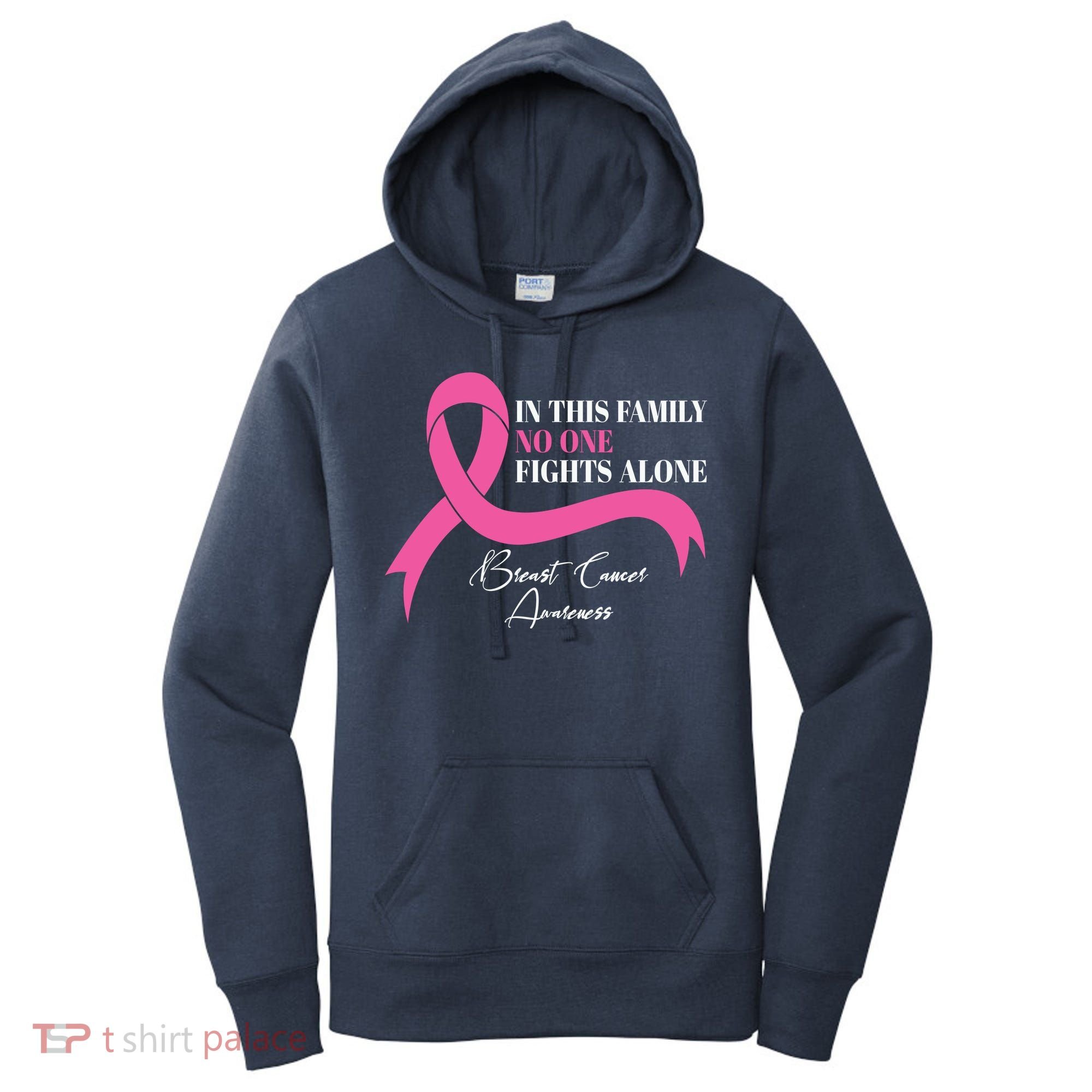 In This Family No One Fights Alone Breast Cancer Awareness Women's Hoodie