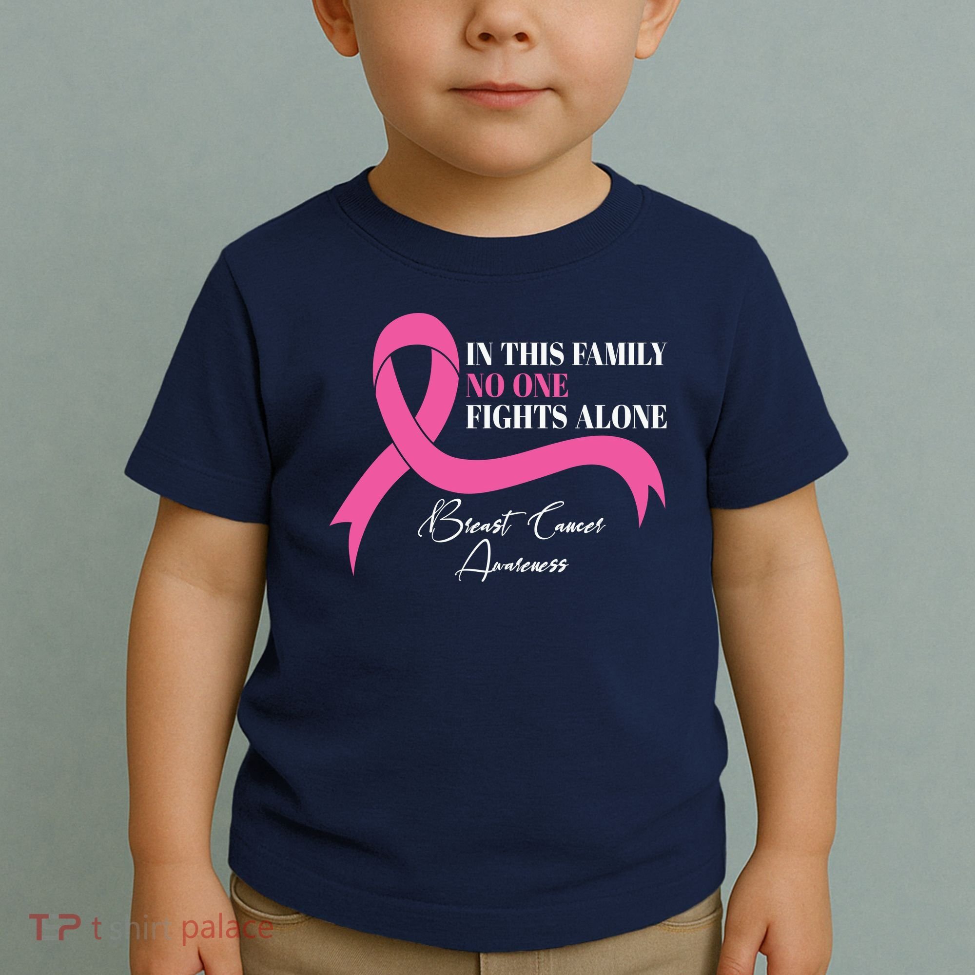 In This Family No One Fights Alone Breast Cancer Awareness Toddler T-Shirt