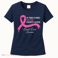 In This Family No One Fights Alone Breast Cancer Awareness Women's T-Shirt thumb 0
