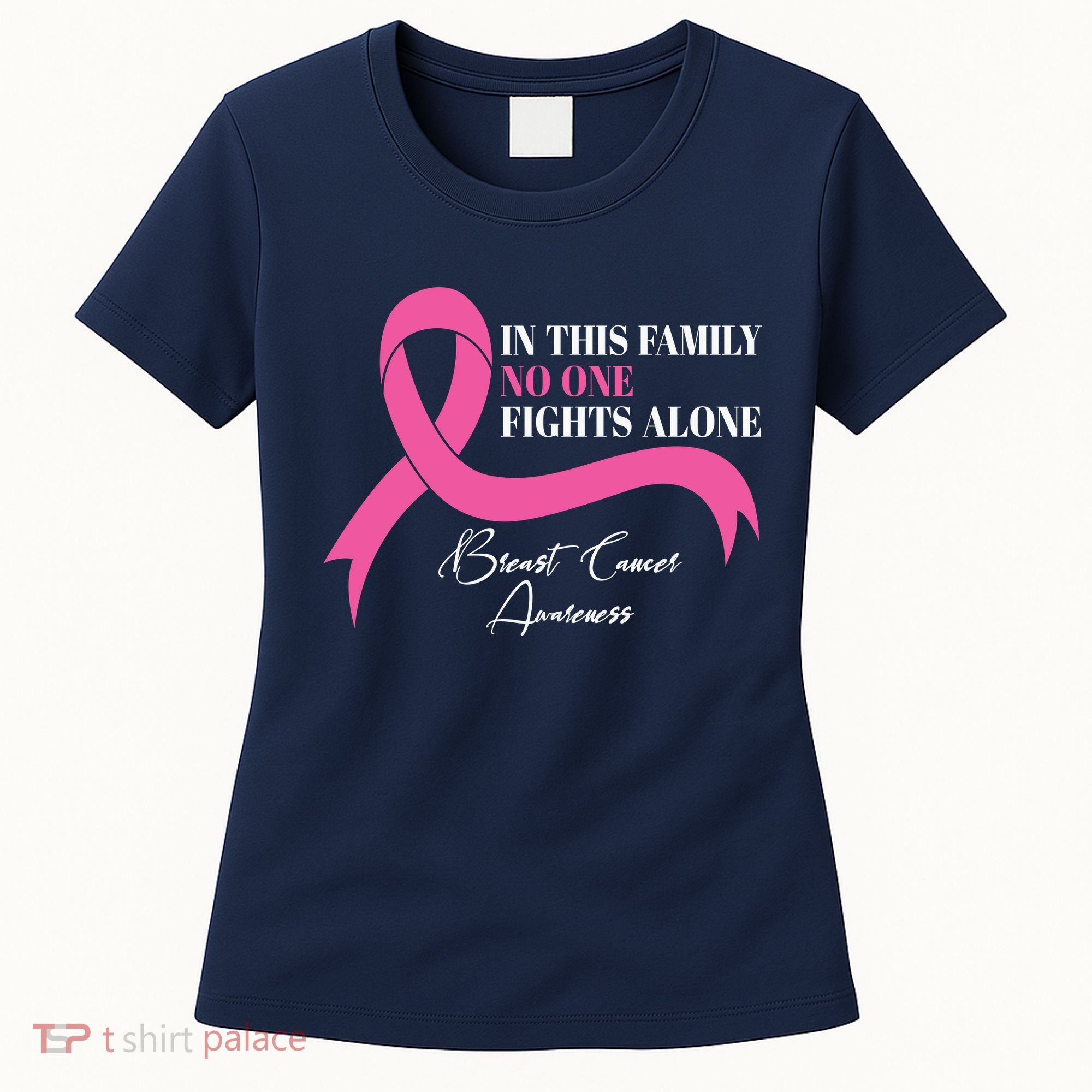 In This Family No One Fights Alone Breast Cancer Awareness Women's T-Shirt