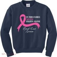 In This Family No One Fights Alone Breast Cancer Awareness Kids Sweatshirt thumb 0