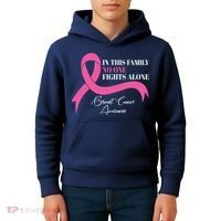 In This Family No One Fights Alone Breast Cancer Awareness Kids Hoodie thumb 4