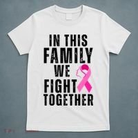 In This Family We Fight Together Breast Cancer Ribbon T-Shirt thumb 5