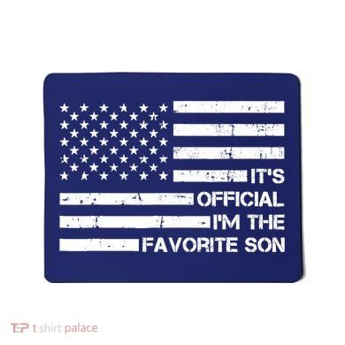 IM The Favorite Son Mousepad