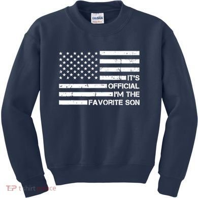 IM The Favorite Son Kids Sweatshirt