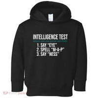 Intelligence Test Funny Message Toddler Hoodie thumb 0
