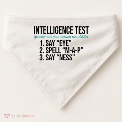 Intelligence Test Funny Message USA-Made Doggie Bandana