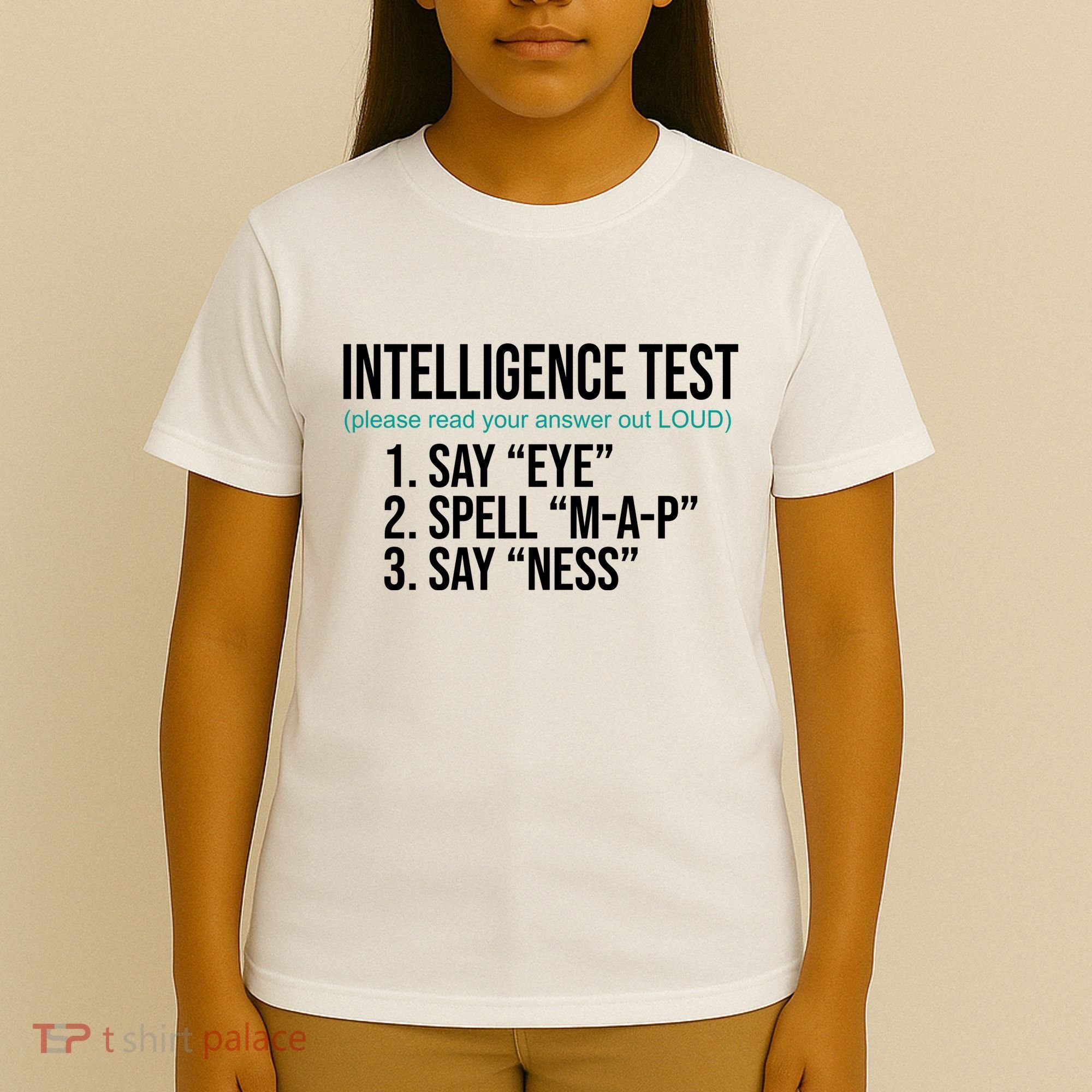 Intelligence Test Funny Message T-Shirt