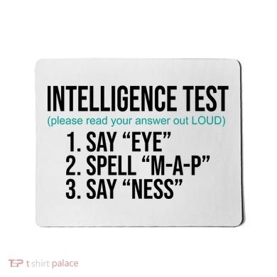 Intelligence Test Funny Message Mousepad