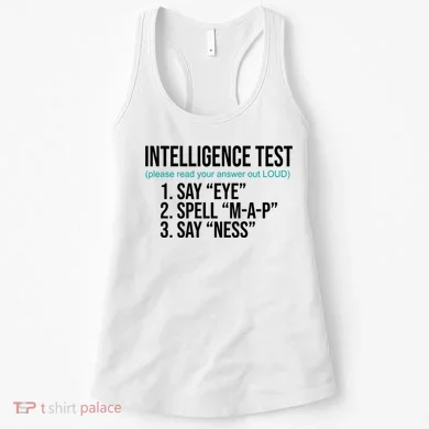 Intelligence Test Funny Message Women's Tank Top