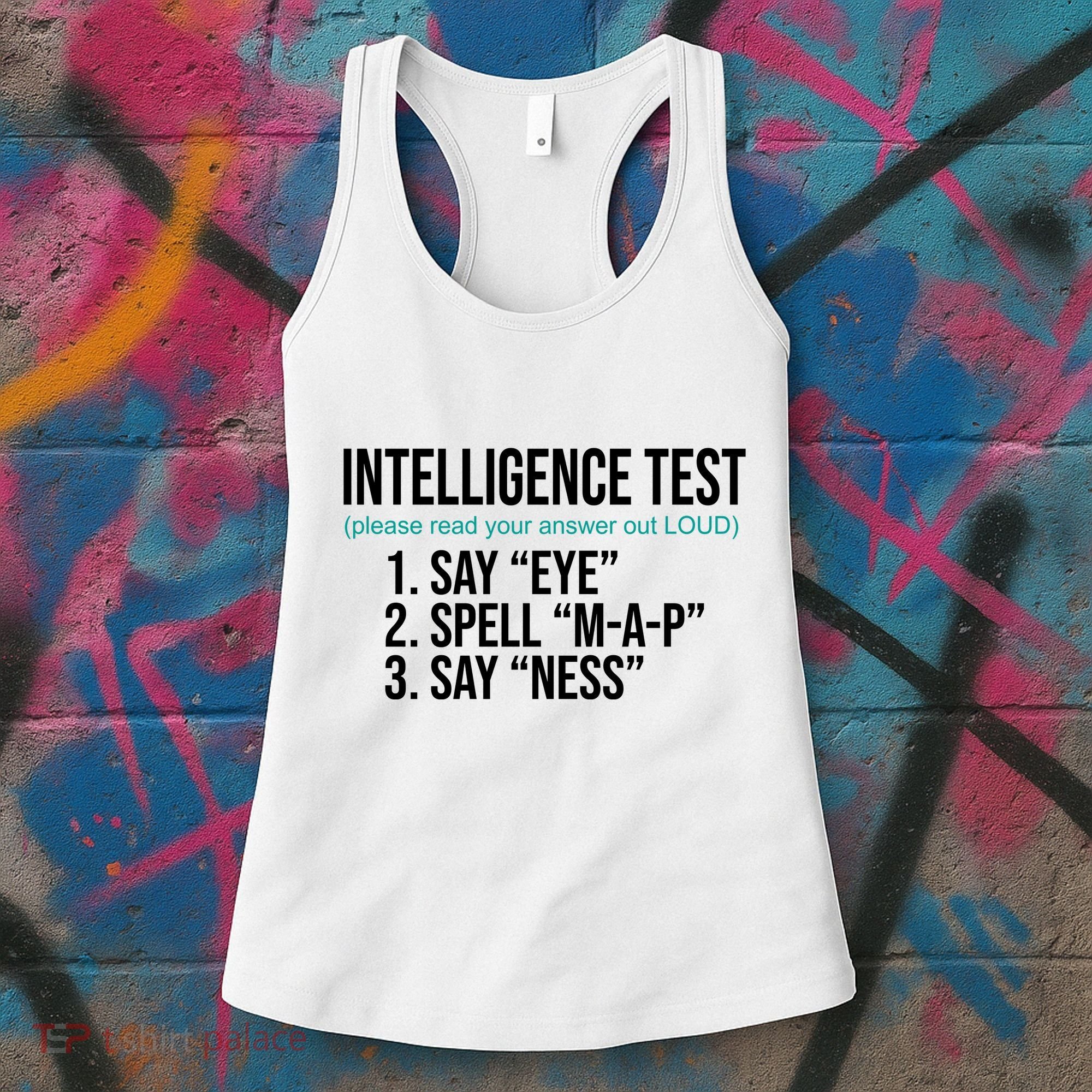 Intelligence Test Funny Message Women's Tank Top