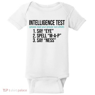 Intelligence Test Funny Message Baby Bodysuit
