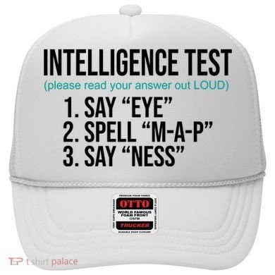 Intelligence Test Funny Message Hat
