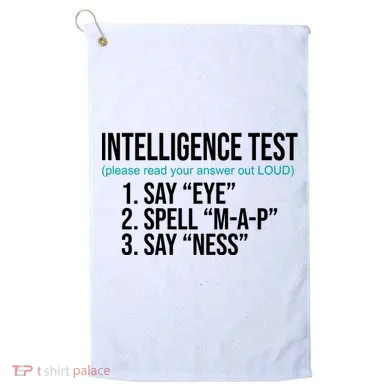 Intelligence Test Funny Message Golf Towel