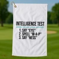 Intelligence Test Funny Message Golf Towel thumb 1