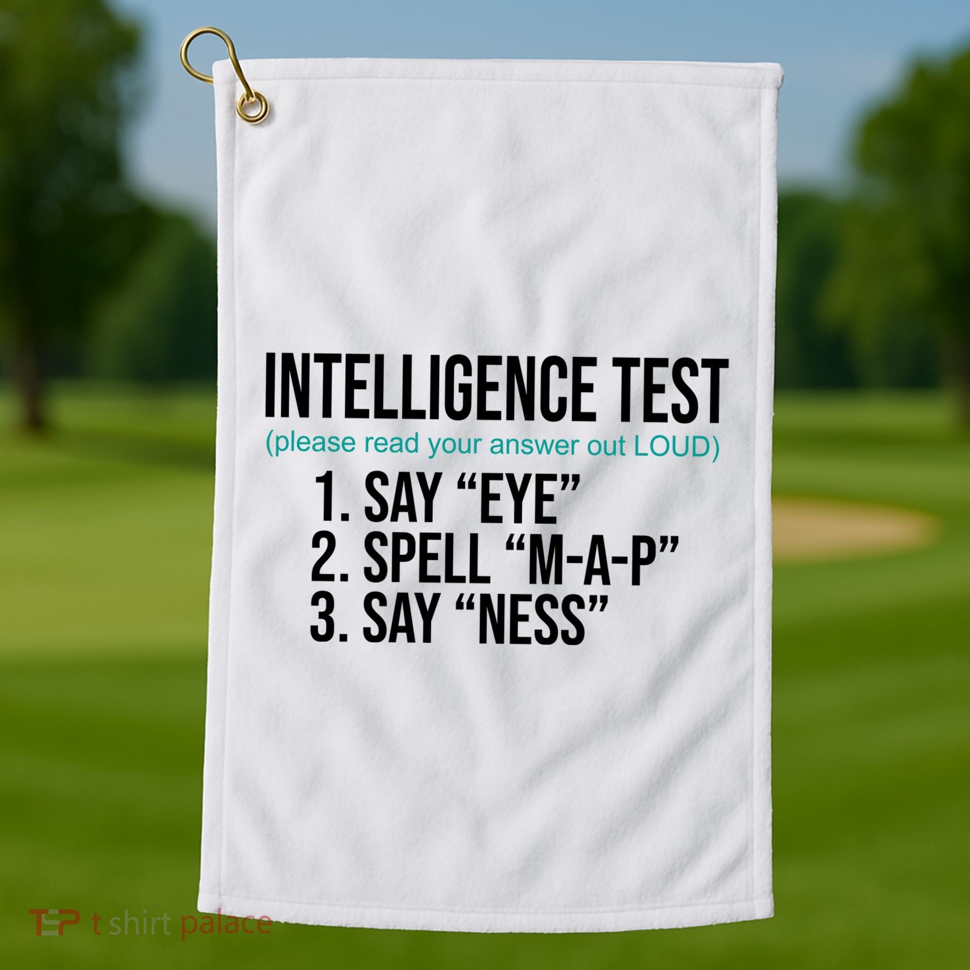 Intelligence Test Funny Message Golf Towel
