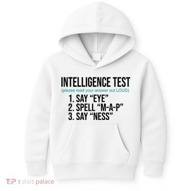 Intelligence Test Funny Message Kids Hoodie