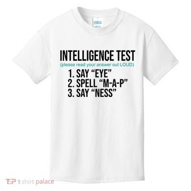 Intelligence Test Funny Message Kids T-Shirt