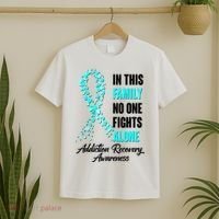 In This Family No One Fight Alone Addiction Recovery Awareness T-Shirt thumb 2