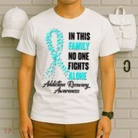 In This Family No One Fight Alone Addiction Recovery Awareness T-Shirt thumb 6