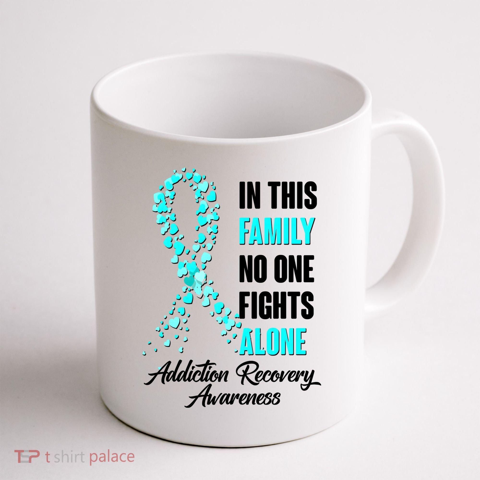 In This Family No One Fight Alone Addiction Recovery Awareness Coffee Mug