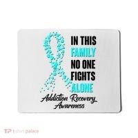 In This Family No One Fight Alone Addiction Recovery Awareness Mousepad thumb 0