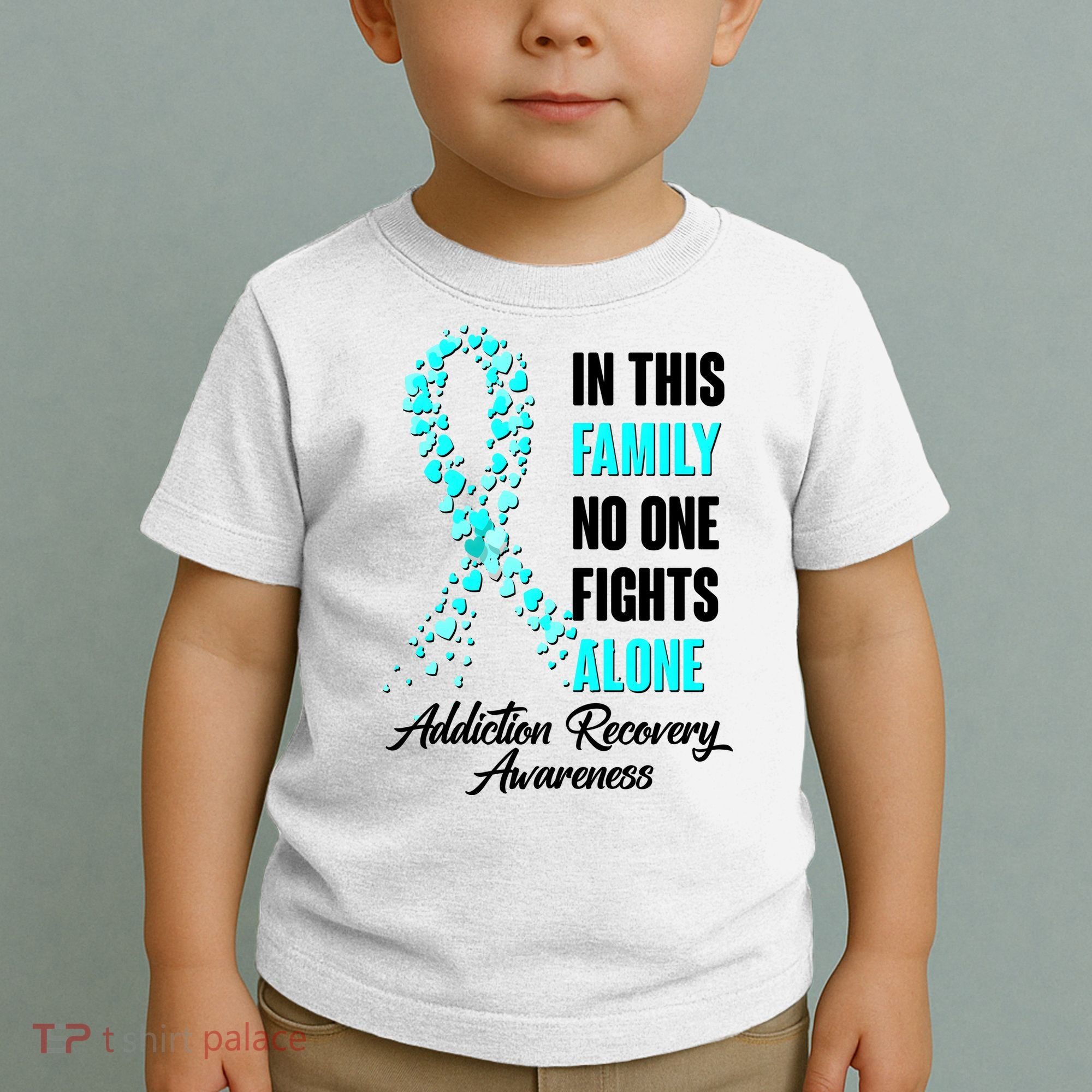 In This Family No One Fight Alone Addiction Recovery Awareness Toddler T-Shirt