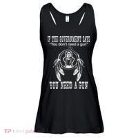 If The Government Says You DonT Need A Gun You Need A Gun Ladies Essential Flowy Tank thumb 0