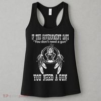 If The Government Says You DonT Need A Gun You Need A Gun Women's Tank Top thumb 3