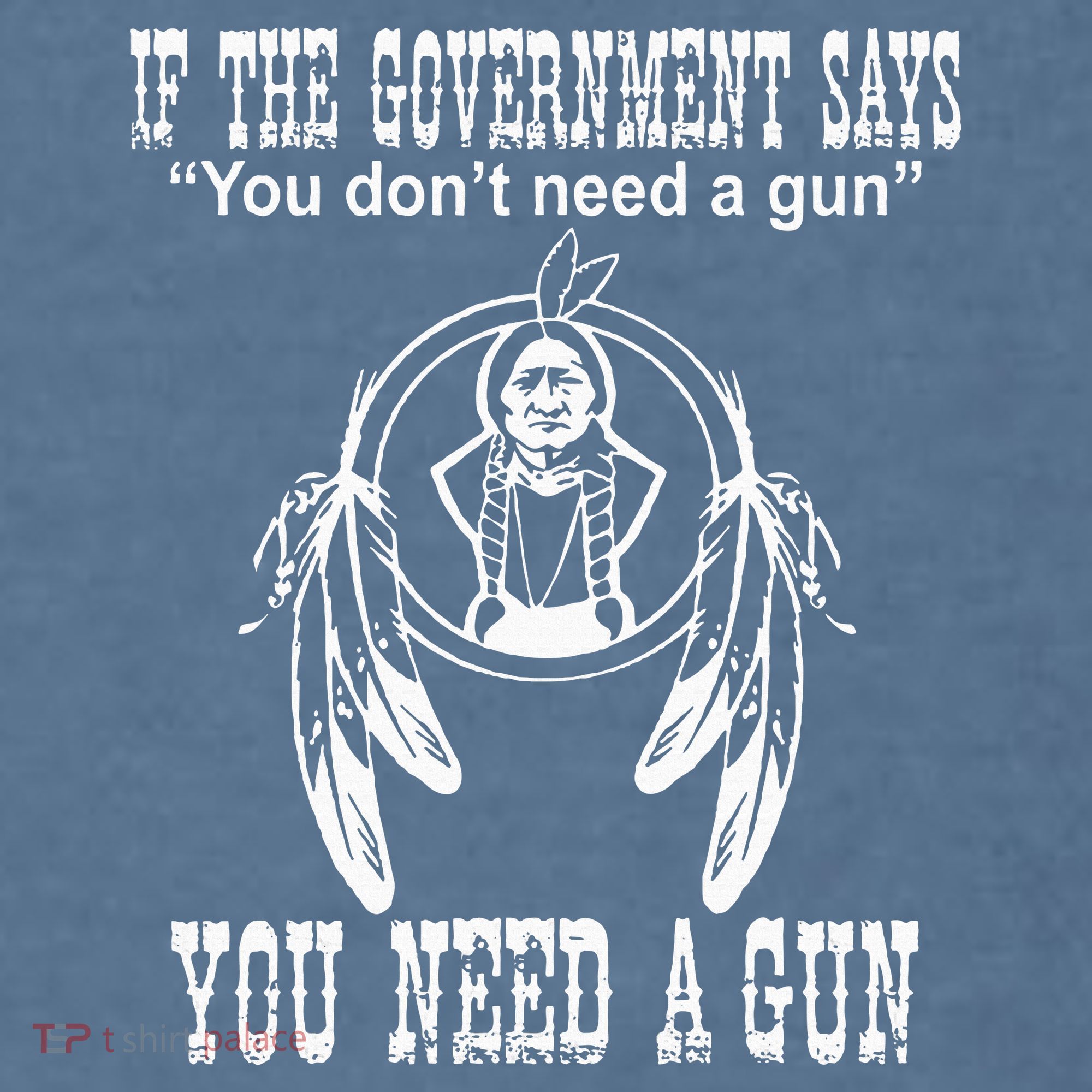 If The Government Says You DonT Need A Gun You Need A Gun Garment-Dyed Sweatshirt