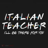 Italian Teacher Gift Italian Teacher ILl Be There For You Sweatshirt thumb 3