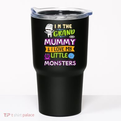 I'm The Grand Mummy & I Love My Little Monsters Tumbler
